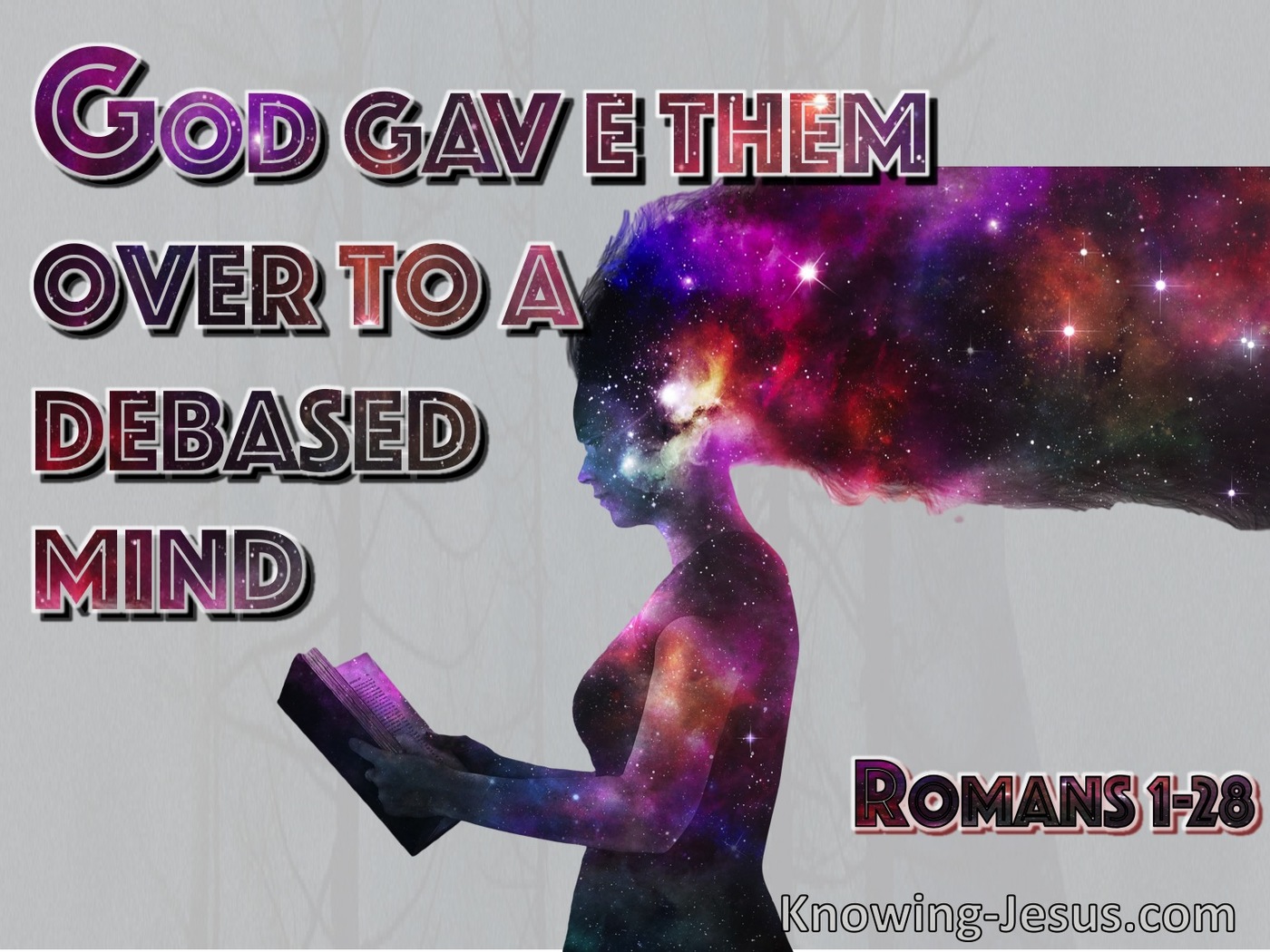 Romans 1:28 God Gave Them Over To A Debased Mind (purple)